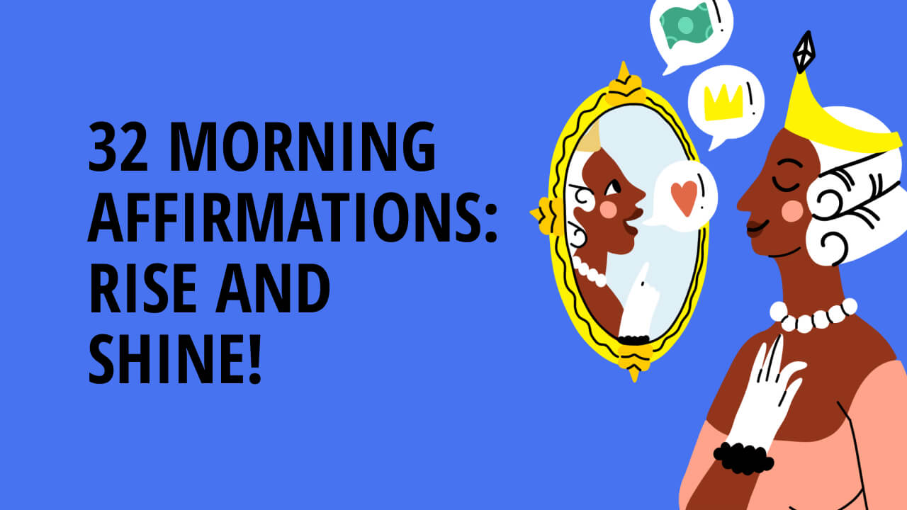 32 Morning Affirmations: Rise & Shine! [Science-Backed]