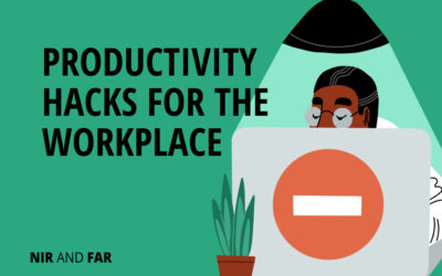 Work Productivity Hacks & Tips for Today’s Workplace