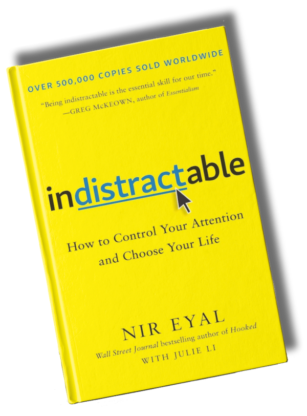 Indistractable by Nir Eyal book cover on tilt